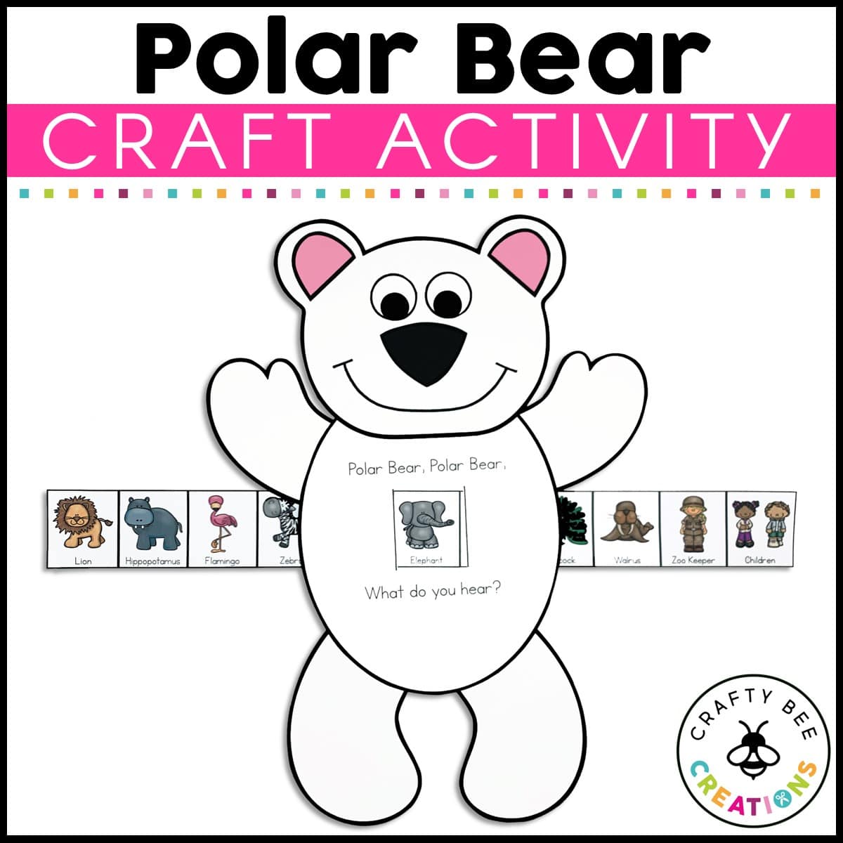 Polar bear polar bear what do you hear craft activity