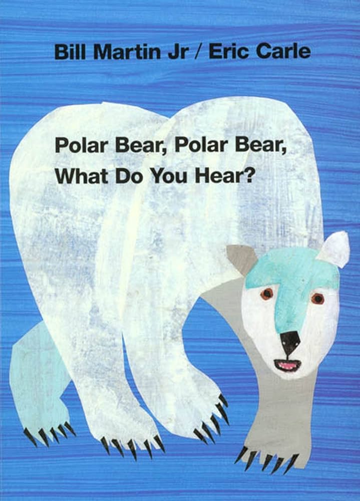 Polar bear polar bear what do you hear brown bear and friends martin jr bill carle eric books