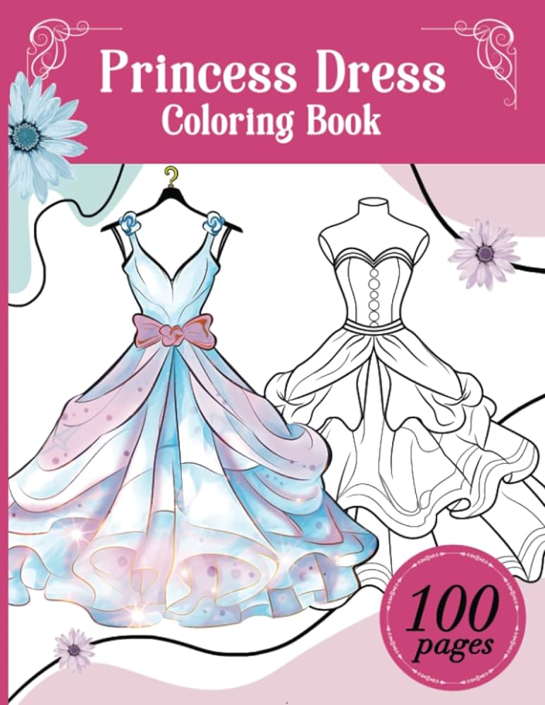 Princess dress coloring book a magical journey of dresses and gowns coloring book for kids