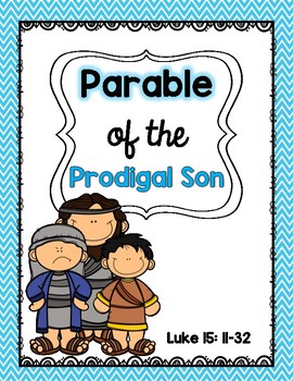 The parable of the prodigal son by jessica richmond tpt