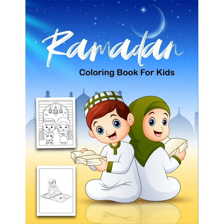 Ramadan coloring book for kids cute easy fun coloring pages for kids perfect ramadan gift for your little children girls boys to celebrate the holy month paperback