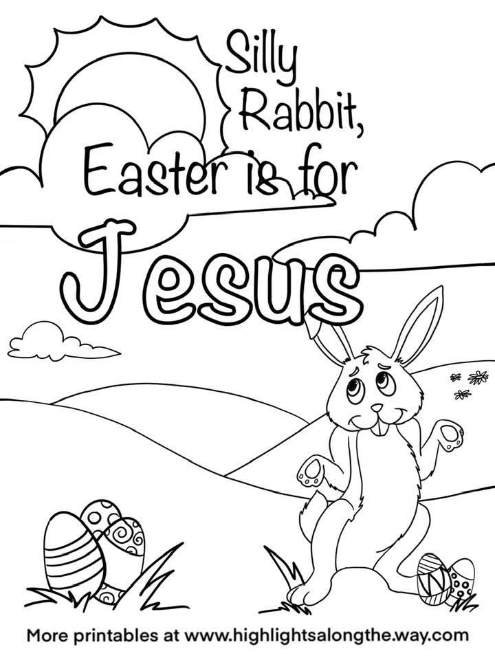 Silly rabbit easter is for jesus free printable coloring page