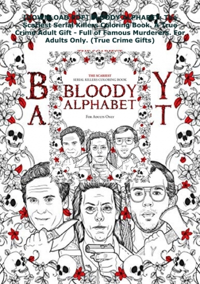 Âdownload pdfâ bloody alphabet the scariest serial killers coloring book a true crime adult gift