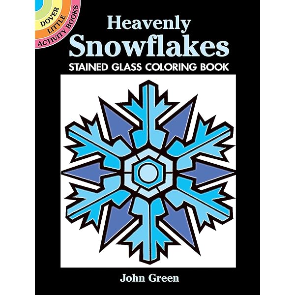 Heavenly snowflakes stained glass coloring book dover little activity books winter john green books