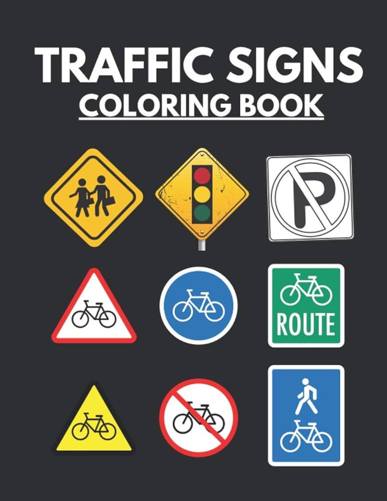 Traffic signs coloring book unique colouring pages with clean road signs stress relief and relaxation for kids or adults sax sara books