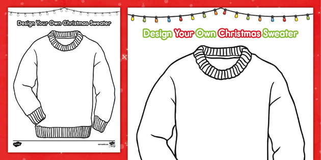 Design your own christmas sweater activity printable