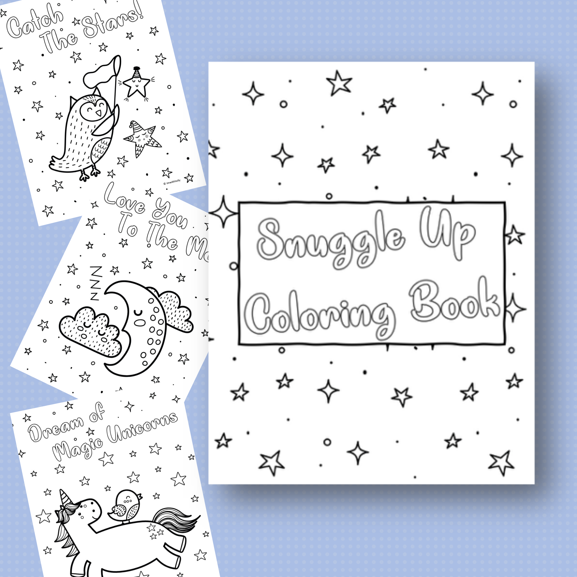 Snuggle up coloring book â im with holly â