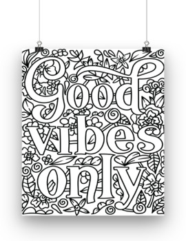 Inspirational quote coloring page printable good vibes only motivational