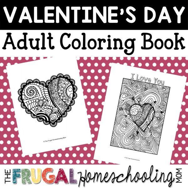 Free valentines day coloring pages for adults â frugal homeschooling