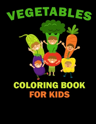 Vegetables coloring book for kids a fun and activity fruits coloring book for kids and toddlers printable vegetable coloring pages for learning f paperback joyride bookshop