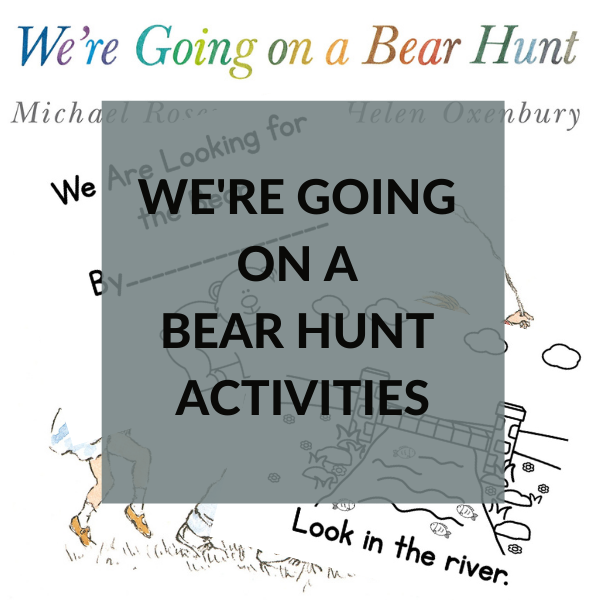 Were going on a bear hunt activities