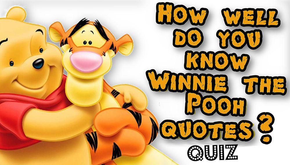 Quiz winnie the pooh quotes