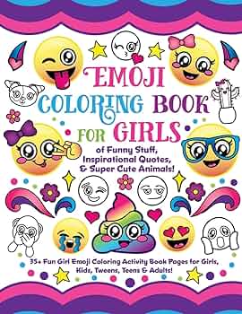 Buy emoji colorg book for girls of funny stuff spirational quotes super cute animals fun girl emoji colorg activity book pages for girls kids tweens teens adults book onle at low prices dia emoji colorg book for girls of funny