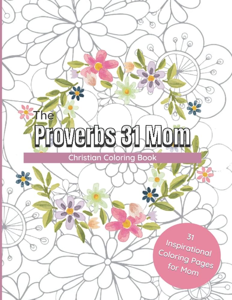 The proverbs mom christian coloring book