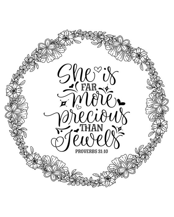 Proverbs she is far more precious than jewels printable bible verse coloring scripture page mothers day gift friend birthday