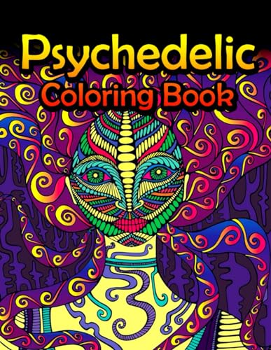 Psychedelic coloring book stress relief relaxing coloring pages with creative fun drawings reduce anxiety relax adult coloring book stress relieving perfect birthday gifts for adults by aaliyah aaden