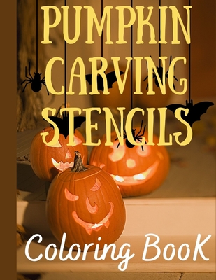 Pumpkin carving stencils coloring book traceable and printable thanksgiving crafts for adults and kids funny spooky faces large print paperback copperfields books inc