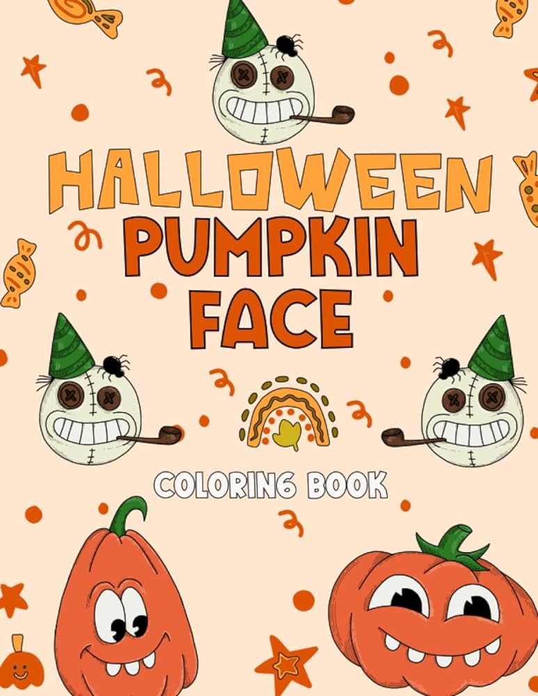 Halloween pumpkin faces coloring book creepy kawaii coloring book for kids toddlers spooky pumpkin coloring pages for girls and boys cute simple halloween pumpkin face activity book