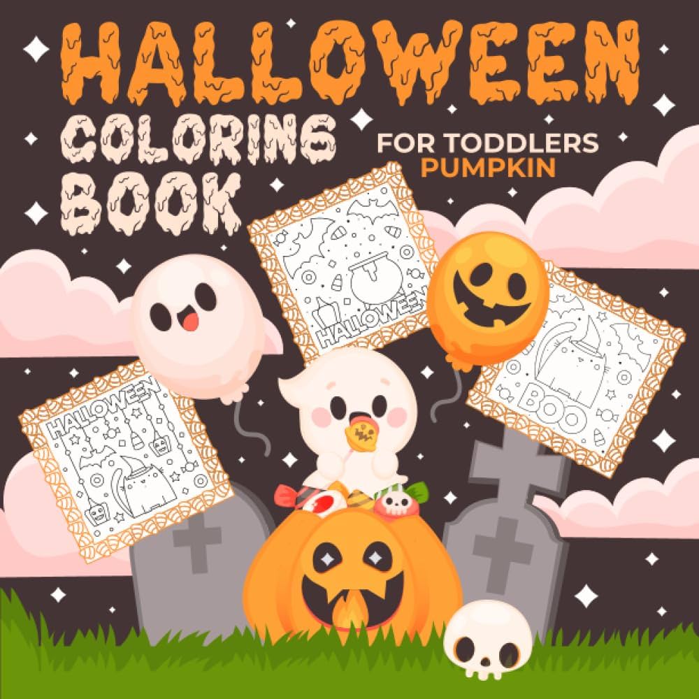 Halloween coloring book for toddlers pumpkin cute halloween season themed not spooky coloring pages for little ones ages