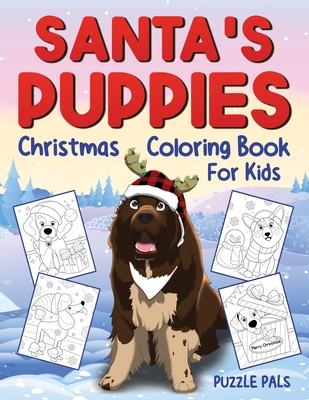 Santas puppies coloring book for kids christmas coloring book for kids ages