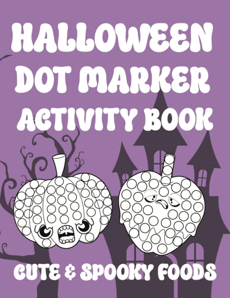 Halloween dot marker activity book cute spooky foods coloring pages with dots to color using an ink dauber for kids ages