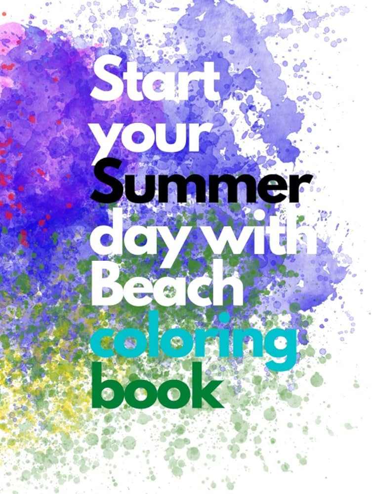 Start your summer day with beach coloring book a kids day at the beach summer vation beach theme coloring book for preschool elementary little boys girls ages to