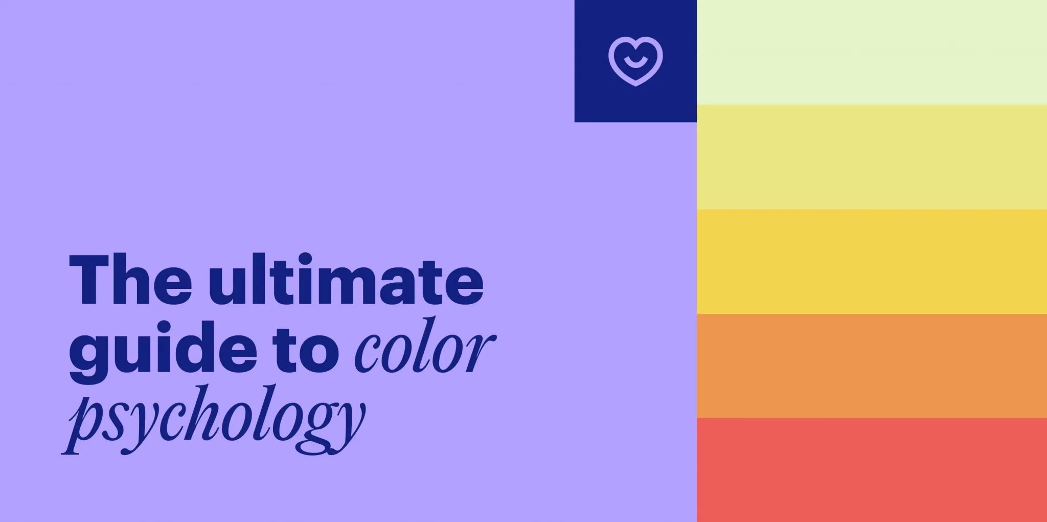 The ultimate guide to color psychology with examples