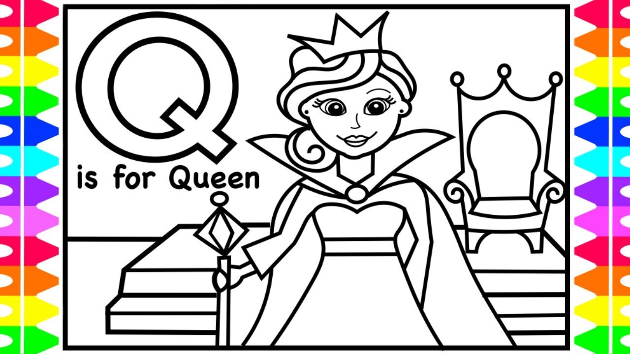 Alphabet coloring page q is for queen queen coloring pages for kid children drawing learn colors