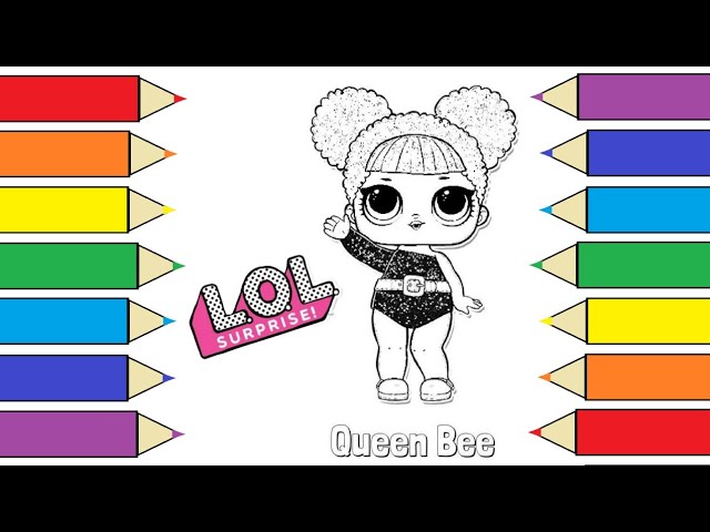 Ðª lol surprise doll coloring queen bee painting and coloring for kids lol doll toy