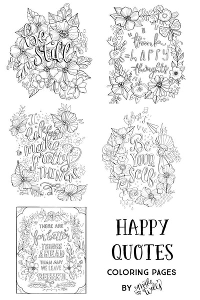 Happy quotes downloadable coloring pages â