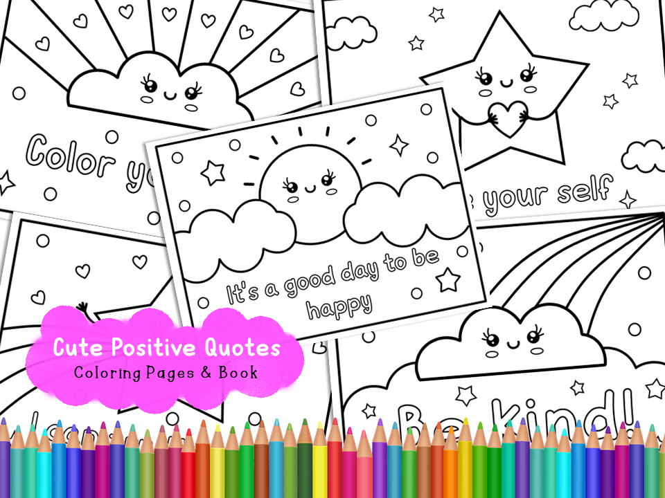 Cute positive quotes coloring pages book made by teachers