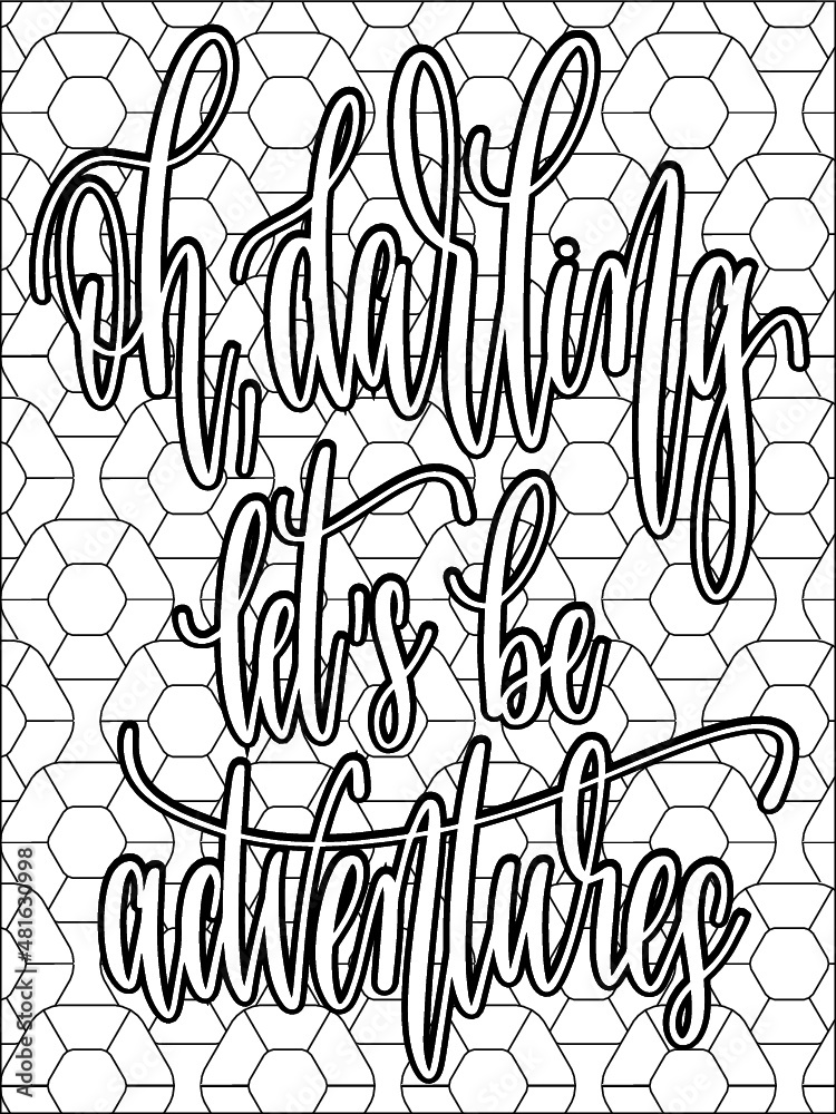 Inspirational quotes coloring pages for adults good vibes coloring pages for adults adult coloring book art adult coloring pages vector