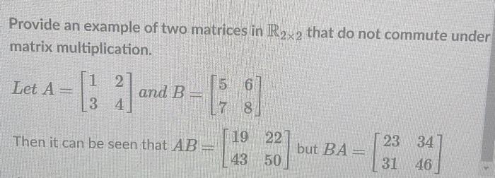 Solved provide an example of two matrices in rx that do