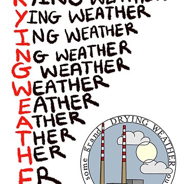 Drying weather acrostic poem classic t