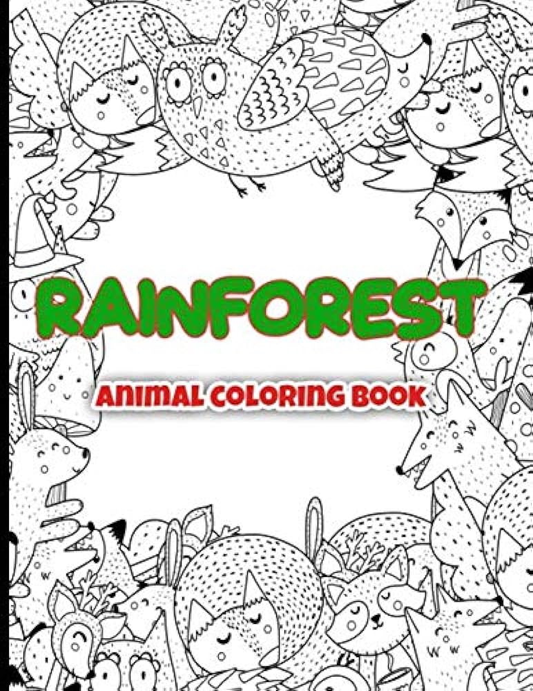 Rainforest animal coloring book a wildlife adult colouring and activity book featuring amazing forest animals birds plants with animals shaped maze and word search puzzles for stress relief publications coloring crafts