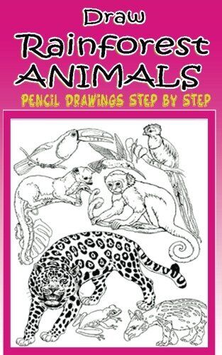 Draw rainforest animals pencil drawings step by step by gala publication new