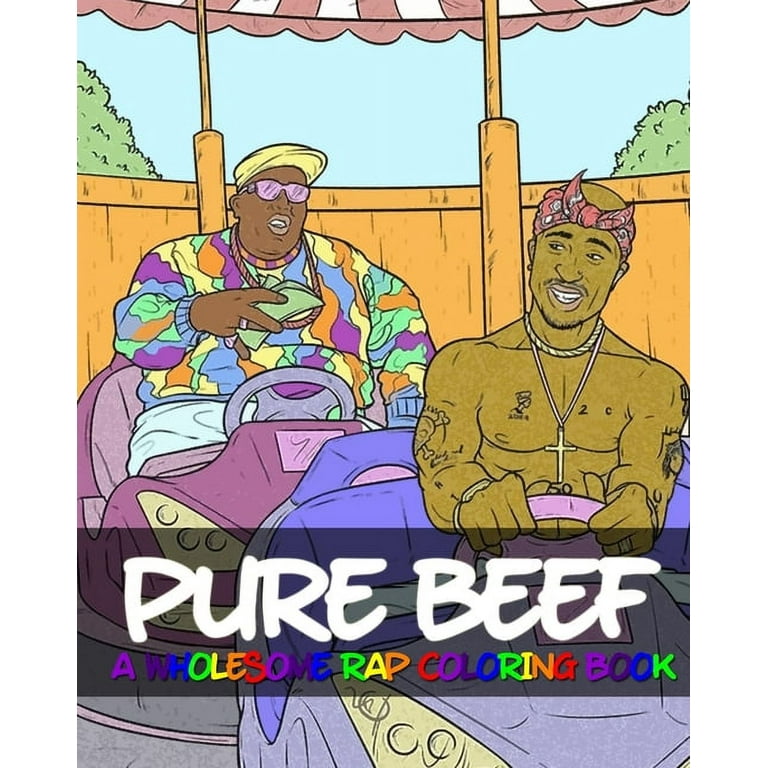 Pure beef a wholesome rap coloring book paperback