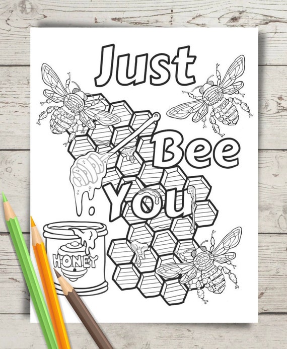 Just bee you coloring page digital download bee hive honey b bees positive message inspirational coloring page