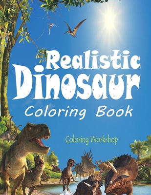 Realistic dinosaur coloring book dinosaur coloring book for kids fantastic dinosaur coloring book realistic dinosaur designs for boys and girls a paperback buxton village books