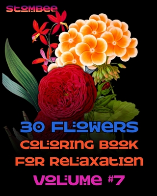 Flowers coloring book for relaxation volume coloring book for relaxation