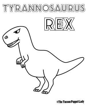 Free tyrannosaurus rex coloring page â the tucson puppet lady