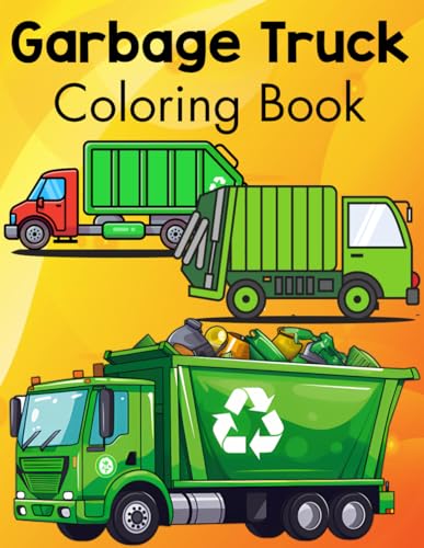 Garbage truck coloring book trash recycling first coloring book for toddlers garbage trucks book for toddlers and kids ages