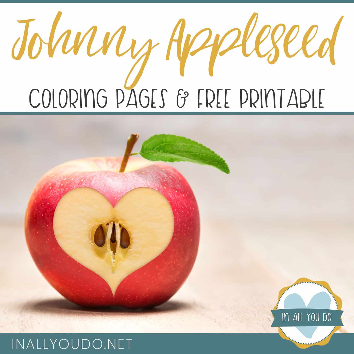 Johnny appleseed coloring pages and free printable â in all you do