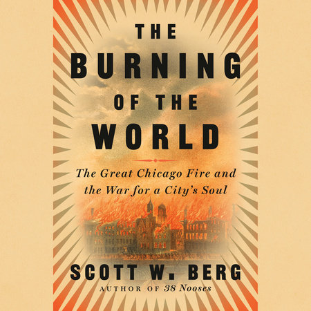 The burning of the world by scott w berg books