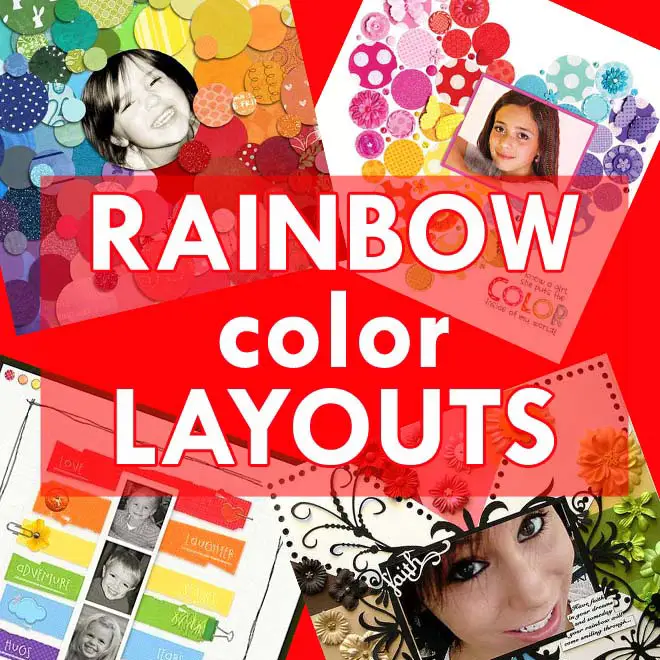 Colorful rainbow layout scrapbooking inspiration â
