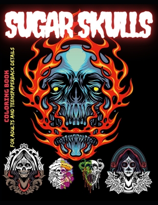 Sugar skulls coloring book for adults and teens over hd art designs horror adult coloring pages dãa de los muertos scary gifts for teens sug paperback murder by the book