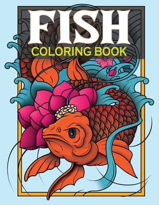 Fish coloring book an adult fish coloring book with cute tropical fish koi fish ocean fish betta fish freshwater fish fishes colorin large print paperback village books building munity one