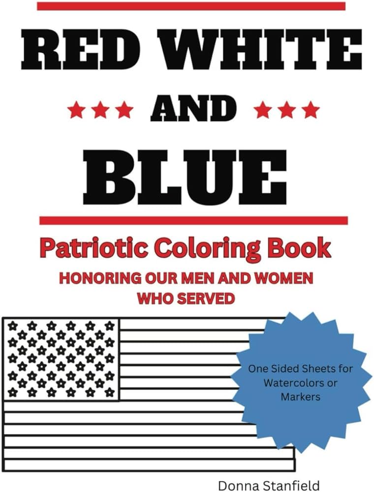 Red white blue patriotic coloring book stanfield donna books