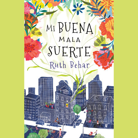 Mi buena mala suerte by ruth behar books