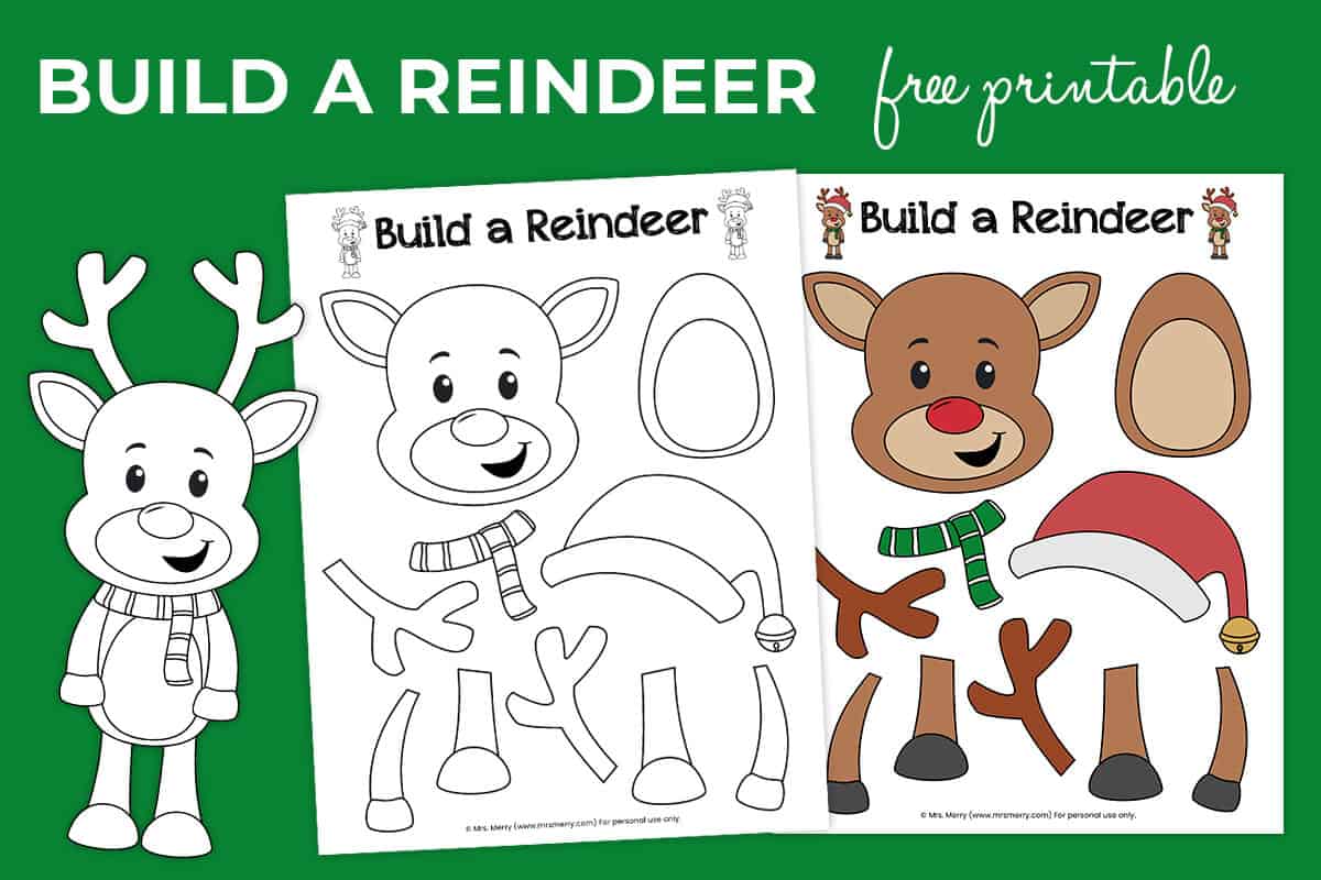 Free printable build a reindeer activity mrs merry